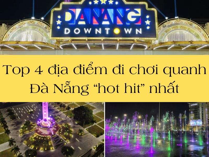 địa điểm đi chơi quanh Đà Nẵng