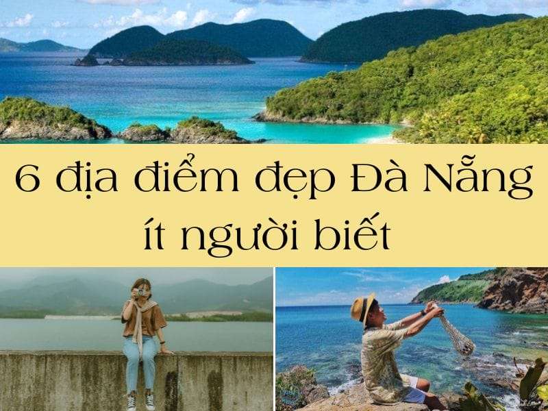 địa điểm đẹp Đà Nẵng ít người biết