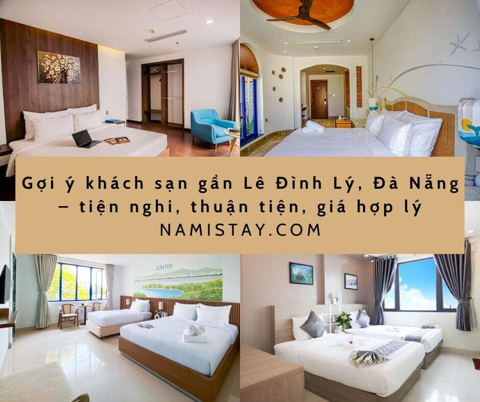 Gợi ý khách sạn gần Lê Đình Lý, Đà Nẵng – tiện nghi, thuận tiện, giá hợp lý