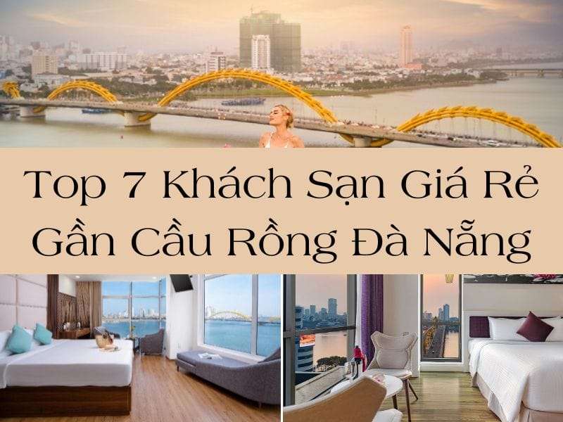 Khách Sạn Giá Rẻ Gần Cầu Rồng Đà Nẵng