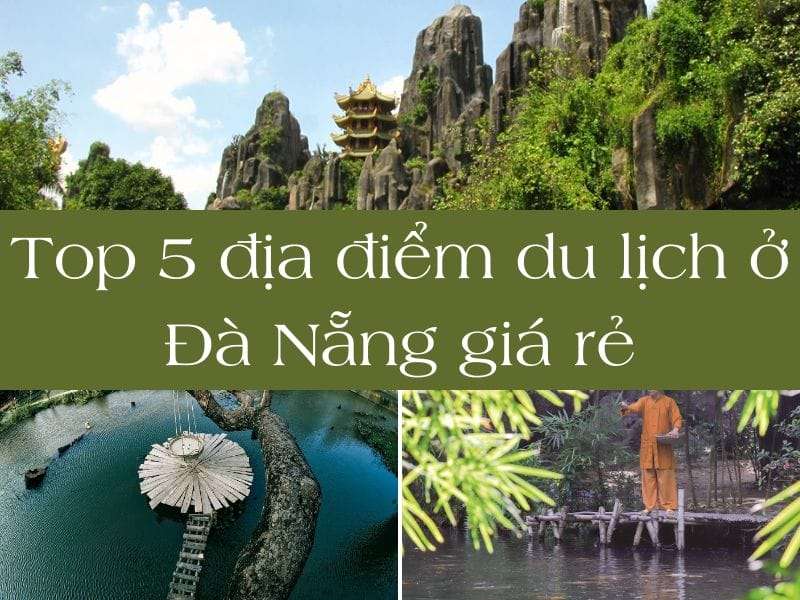 địa điểm du lịch ở Đà Nẵng giá rẻ