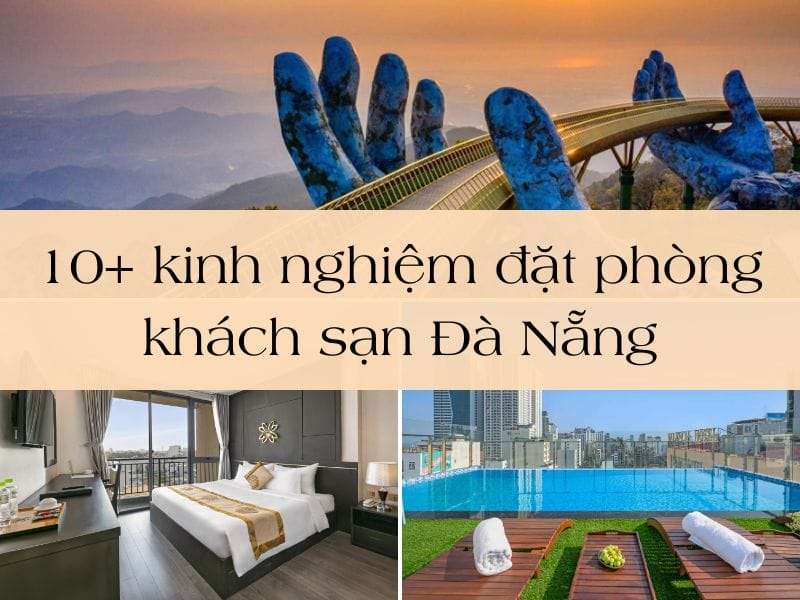 kinh nghiệm đặt phòng khách sạn Đà Nẵng