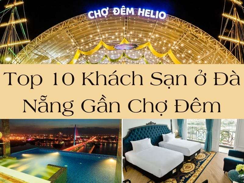 khách sạn ở Đà Nẵng gần chợ đêm